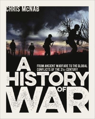 Cover for Chris McNab · A History of War (Hardcover Book) (2021)