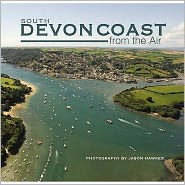 Cover for Jason Hawkes · South Devon Coast from the Air (Inbunden Bok) (2008)