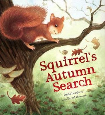 Cover for Anita Loughrey · Squirrel's Autumn Search - Animal Seasons (Pocketbok) (2013)