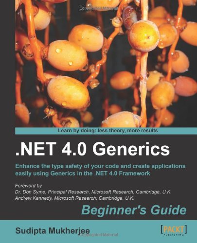 Cover for Sudipta Mukherjee · .NET Generics 4.0 Beginner's Guide (Paperback Book) (2011)