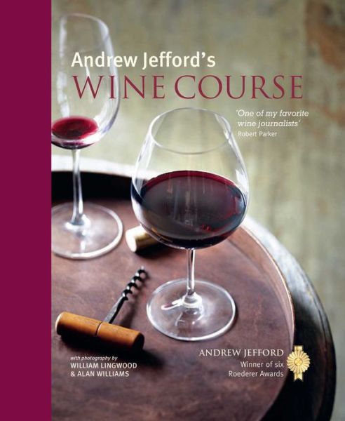 Cover for Andrew Jefford · Andrew Jefford's Wine Course (Hardcover Book) (2016)