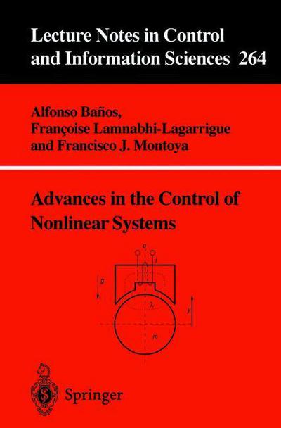 Cover for A Banos · Advances in the Control of Nonlinear Systems - Lecture Notes in Control and Information Sciences (Paperback Book) [2001 edition] (2001)