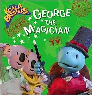 Cover for Bernard Ashley · George the Magician - Koala Brothers (Paperback Book) (2007)