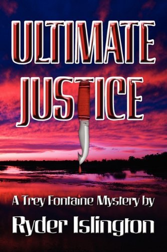 Cover for Ryder Islington · Ultimate Justice: A Trey Fontaine Mystery (Pocketbok) (2011)