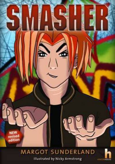 Cover for Margot Sunderland · Smasher: A Story to Help Adolescents with Anger &amp; Alienation (Taschenbuch) [2 Revised edition] (2017)