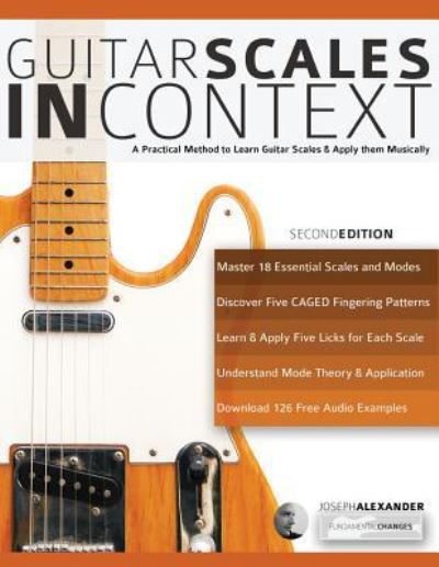 Guitar Scales in Context - Mr Joseph Alexander - Books - www.fundamental-changes.com - 9781911267782 - September 24, 2014