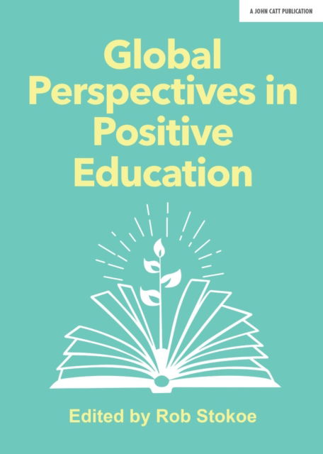 Cover for Stokoe Rob · Global Perspectives in Positive Education (Paperback Book) (2019)