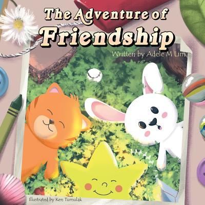 Cover for Adele M Lim · The Adventure of Friendship (Taschenbuch) (2018)