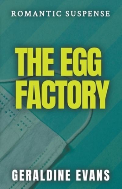 Cover for Geraldine Evans · The Egg Factory (Paperback Book) (2021)