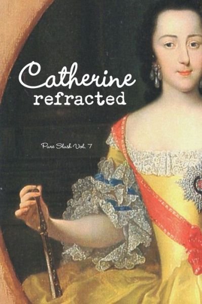 Cover for Pure Slush · Catherine Refracted Pure Slush Vol. 7 (Paperback Book) (2014)