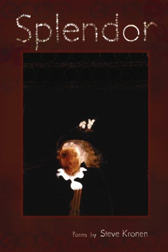Steve Kronen · Splendor (American Poets Continuum) (Paperback Book) (2006)