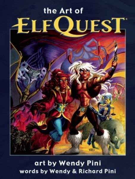 Cover for Richard Pini · The Art of Elfquest (Hardcover Book) (2016)