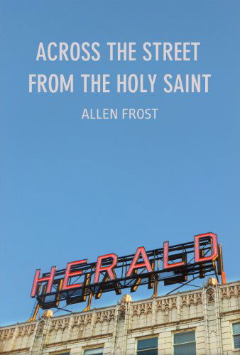 Cover for Allen Frost · Saint Lemonade (Paperback Book) (2014)
