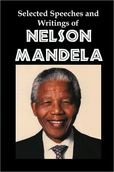 Cover for Nelson Mandela · Selected Speeches and Writings of Nelson Mandela: the End of Apartheid in South Africa (Paperback Bog) (2010)