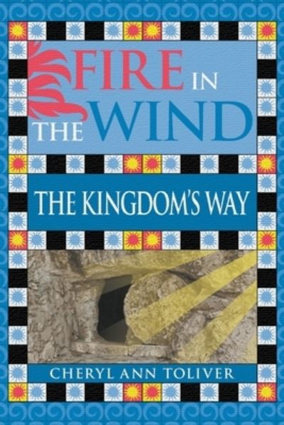 Fire in the Wind - Cheryl Ann Toliver - Books - Strategic Book Publishing & Rights Agenc - 9781946540782 - December 31, 2019