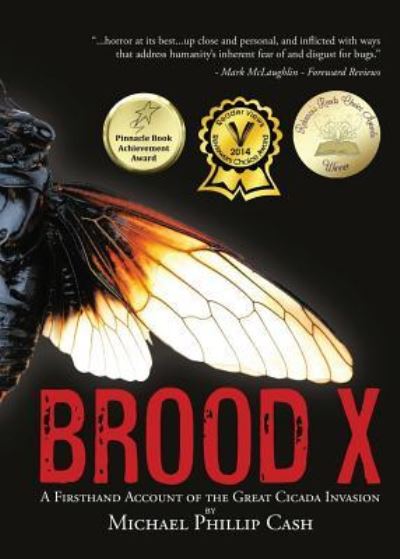 Brood X - Michael Phillip Cash - Bücher - Chelshire, Inc. - 9781947118782 - 27. April 2017