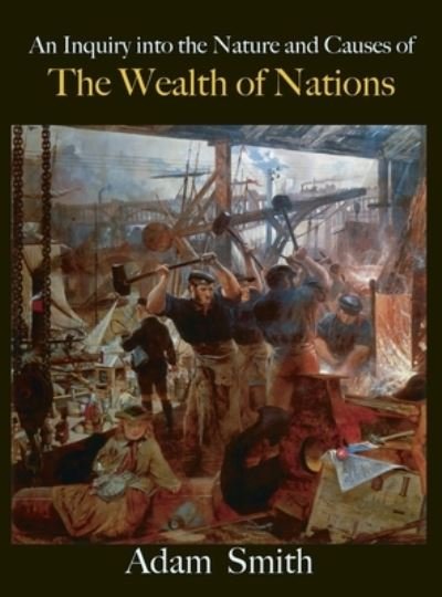Cover for Adam Smith · The Wealth of Nations (Gebundenes Buch) (2021)