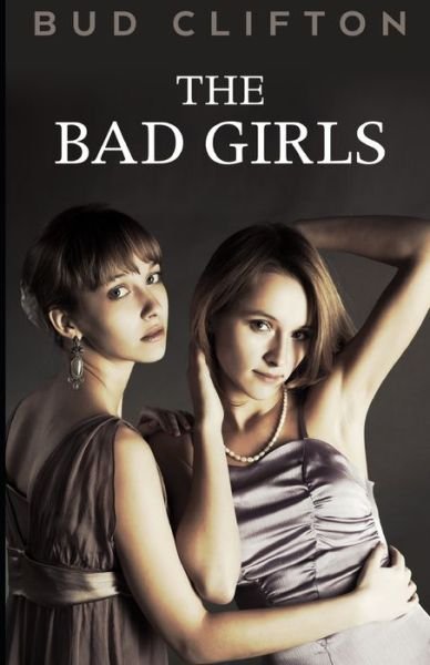 Cover for Bud Clifton · The Bad Girls (Paperback Book) (2020)