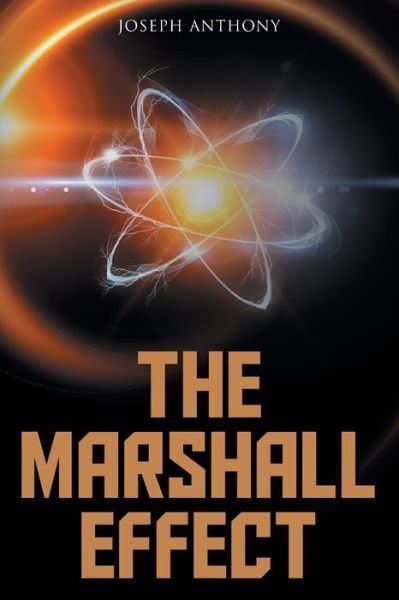 Cover for Joseph Anthony · The Marshall Effect (Pocketbok) (2021)