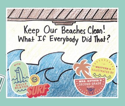 Cover for Mackenzie Keyser · Keep Our Beaches Clean!: What if Everyone Did That? (Hardcover Book) (2024)