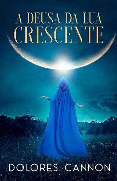 Cover for Marcello Borges · Deusa Da Lua Crescente (Book) (2023)