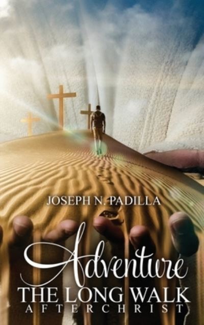 Cover for Joseph N. Padilla · Adventure the Long Walk (Book) (2022)