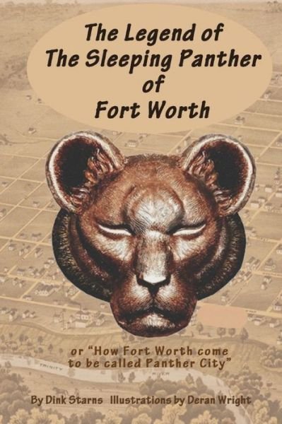 Cover for C M Dink Starns · The Legend of the Sleeping Panther of Fort Worth (Paperback Book) (2017)