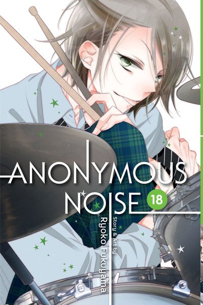 Cover for Ryoko Fukuyama · Anonymous Noise, Vol. 18 - Anonymous Noise (Paperback Book) (2020)