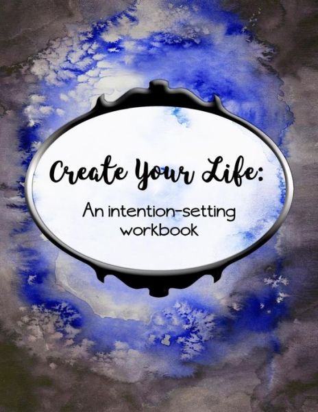 Cover for Gaby Merediz · Create Your Life (Paperback Book) (2017)