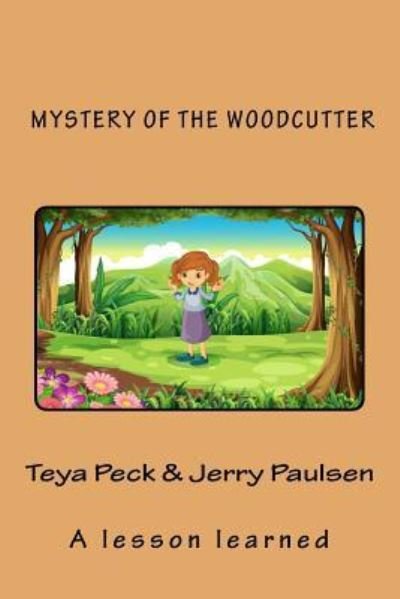 Cover for Teya Peck · Mystery of the Woodcutter (Taschenbuch) (2018)