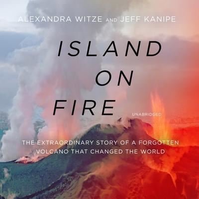 Cover for Alexandra Witze · Island on Fire (CD) (2019)