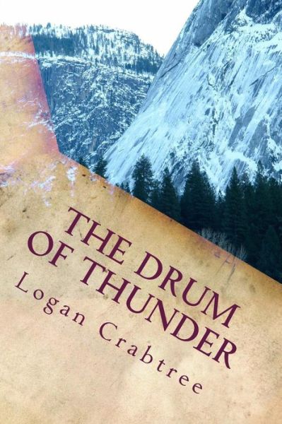 Cover for Logan Harrison Crabtree · The Drum Of Thunder (Paperback Book) (2018)