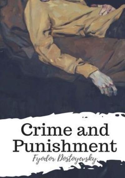 Cover for Fyodor Dostoyevsky · Crime and Punishment (Paperback Bog) (2018)