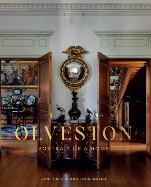 Cover for John Walsh · Olveston: Portrait of a home (Gebundenes Buch) (2025)