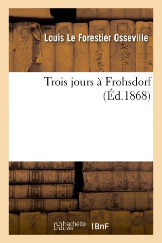 Cover for Osseville-l · Trois Jours a Frohsdorf (Taschenbuch) [French edition] (2013)