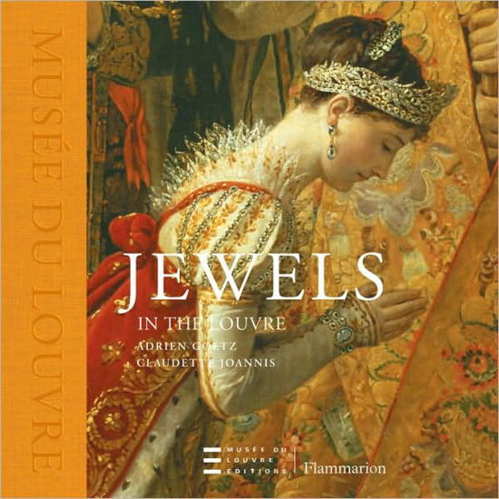 Cover for Adrien Goetz · Jewels in the Louvre - In the Louvre (Gebundenes Buch) (2009)