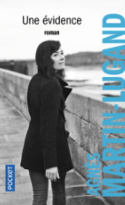 Cover for Agnes Martin-Lugand · Une evidence (Paperback Bog) (2020)