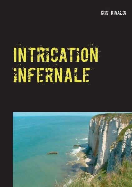 Cover for Rivaldi · Intrication infernale (Bok) (2018)