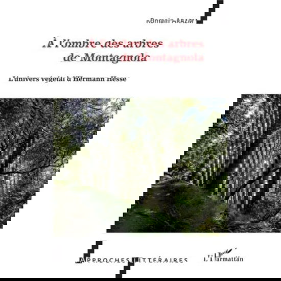 Cover for Romain Arazm · À l'ombre des arbres de Montagnola (Paperback Book) (2020)