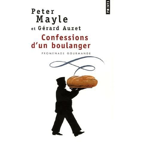 Cover for Peter Mayle · Confessions d'un boulanger (Book) (2006)