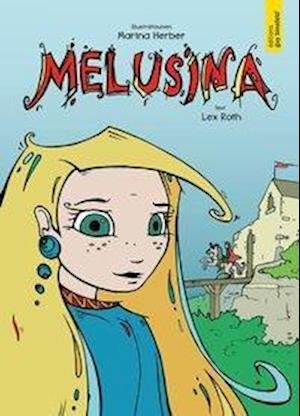 Cover for Lex Roth · Melusina (Hardcover bog) (2014)