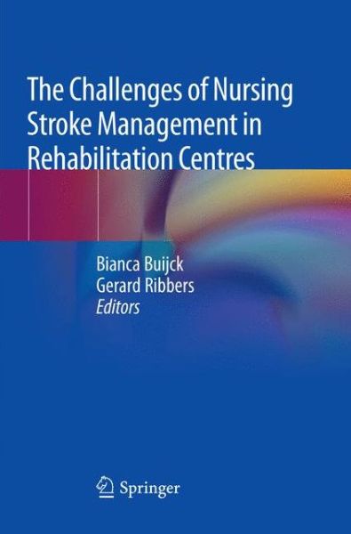 Cover for The Challenges of Nursing Stroke Management in Rehabilitation Centres (Book) (2019)