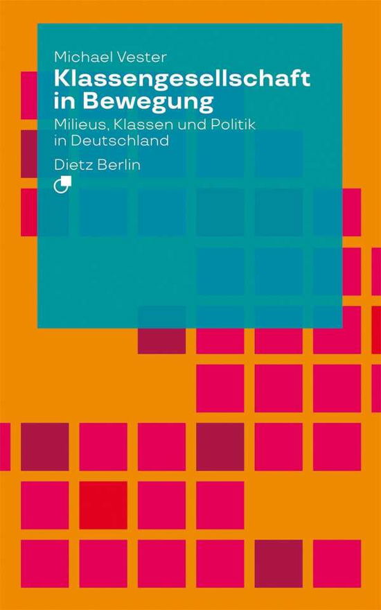 Cover for Vester · Klassengesellschaft in Bewegung (Bok)