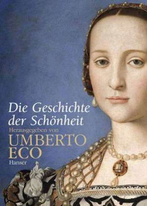 Cover for Umberto Eco, Friederike Hausmann, Martin Pfeiffer · Geschichte der Schönheit (Book)