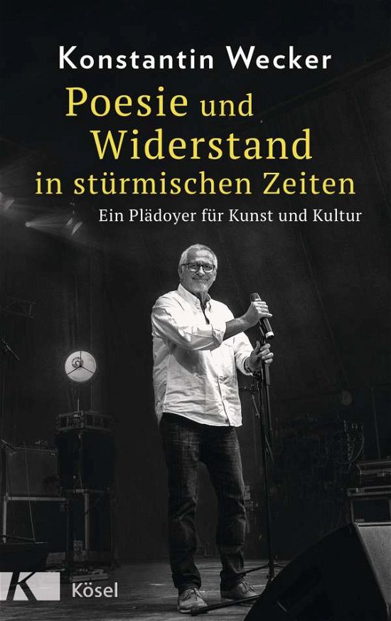 Cover for Konstantin Wecker · Poesie und Widerstand in stürmischen Zeiten (Hardcover bog) (2021)