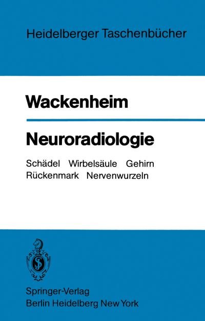 Cover for Auguste Wackenheim · Neuroradiologie - Heidelberger Taschenbucher (Paperback Book) [German edition] (1980)