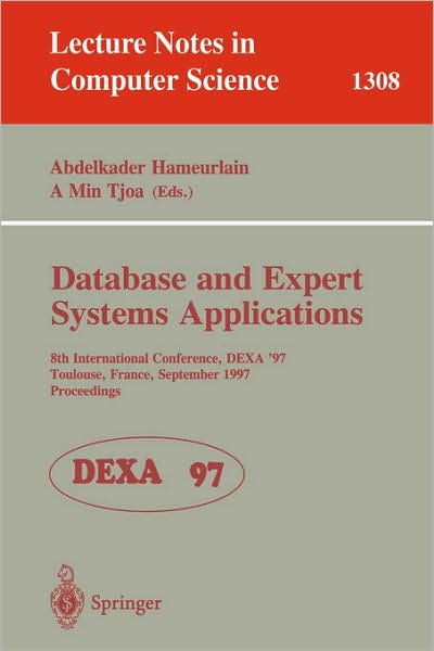 Cover for A Hameurlain · Database and Expert Systems Applications: 8th International Conference, Dexa '97, Toulouse, France, September 1-5, 1997: Proceedings - Lecture Notes in Computer Science (Paperback Book) (1997)