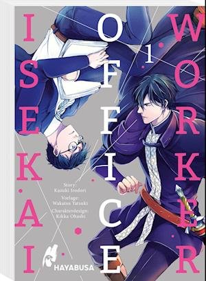 Cover for Kazuki Irodori · Isekai Office Worker 1 (Book) (2023)