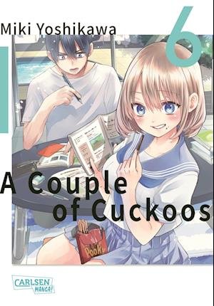 A Couple of Cuckoos 6 - Miki Yoshikawa - Bøker - Carlsen - 9783551793782 - 26. september 2022