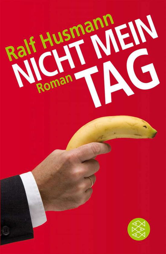 Cover for Ralf Husmann · Fischer TB.17478 Husmann.Nicht mein Tag (Book)